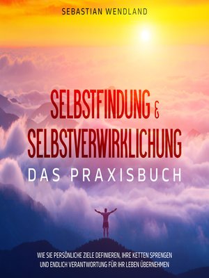 cover image of Selbstfindung & Selbstverwirklichung--Das Praxisbuch